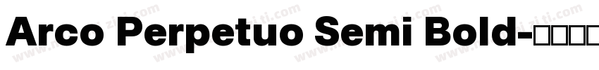 Arco Perpetuo Semi Bold字体转换